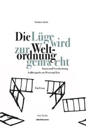 Abels |  Die Lüge wird zur Weltordnung gemacht | Buch |  Sack Fachmedien