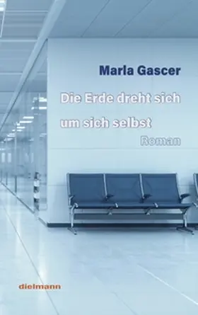 Gascer / Dielmann |  Die Erde dreht sich um sich selbst | Buch |  Sack Fachmedien