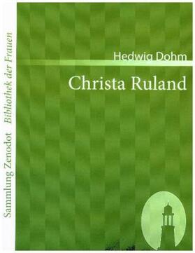Dohm |  Christa Ruland | Buch |  Sack Fachmedien