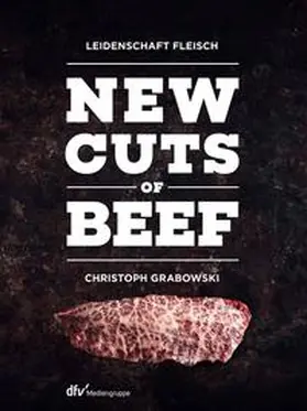 Grabowski |  New Cuts of Beef | Buch |  Sack Fachmedien
