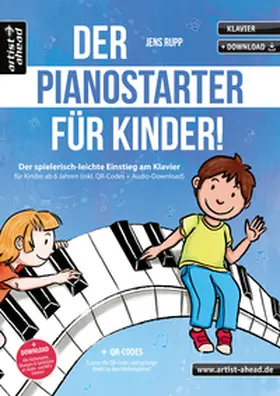 Rupp |  Der PianoStarter für Kinder! | Buch |  Sack Fachmedien