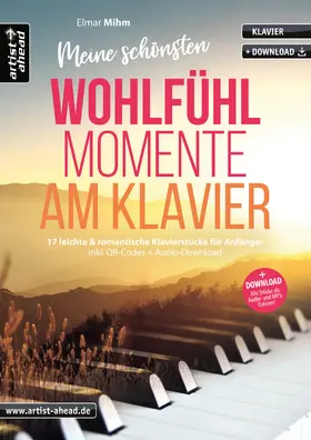 Mihm |  Meine schönsten Wohlfühlmomente am Klavier | Buch |  Sack Fachmedien