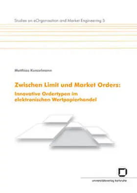 Kunzelmann |  Zwischen Limit und Market Orders | Buch |  Sack Fachmedien