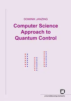 Janzing |  Computer science approach to quantum control | Buch |  Sack Fachmedien
