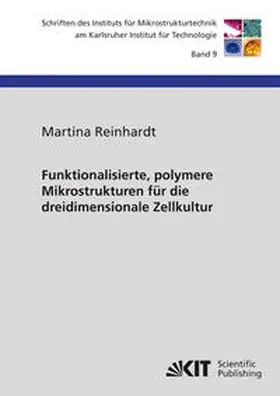 Reinhardt |  Funktionalisierte, polymere Mikrostrukturen für die dreidimensionale Zellkultur | Buch |  Sack Fachmedien