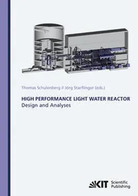Schulenberg / Starflinger |  High Performance Light Water Reactor : Design and Analyses | Buch |  Sack Fachmedien