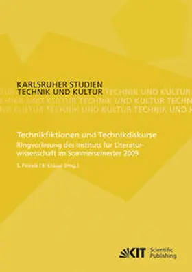 Finkele / Krause |  Technikfiktionen und Technikdiskurse : Ringvorlesung des Instituts für Literaturwissenschaft im Sommersemester 2009 | Buch |  Sack Fachmedien