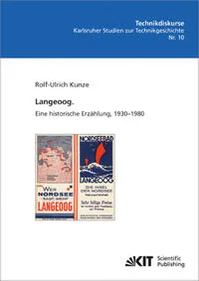 Kunze |  Langeoog. Eine historische Erzählung, 1930-1980 | Buch |  Sack Fachmedien