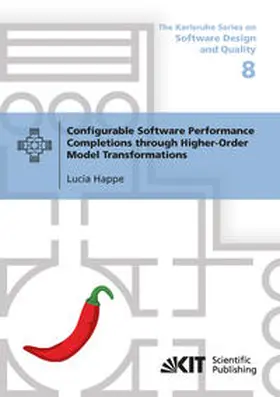 Happe |  Configurable Software Performance Completions through Higher-Order Model Transformations | Buch |  Sack Fachmedien