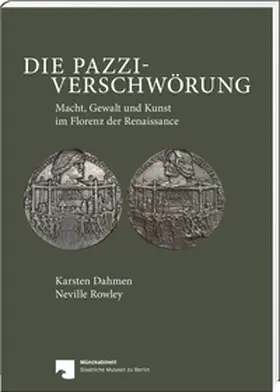 Dahmen / Rowley / Weisser |  Die Pazzi-Verschwörung | Buch |  Sack Fachmedien