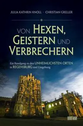 Knoll |  Von Hexen, Geistern und Verbrechern | Buch |  Sack Fachmedien