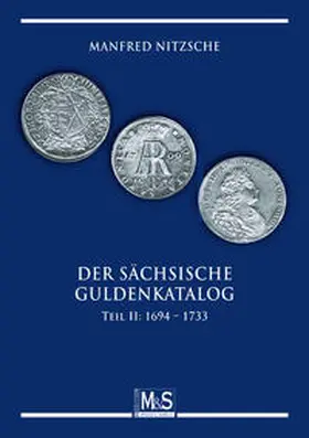 Nitzsche |  Der sächsische Guldenkatalog | Buch |  Sack Fachmedien