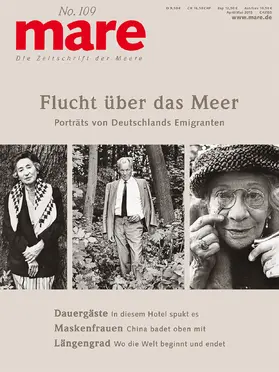 Gelpke |  mare - Die Zeitschrift der Meere / No. 109 / Flucht über das Meer | Buch |  Sack Fachmedien