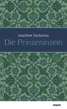 Sartorius |  Die Prinzeninseln | Buch |  Sack Fachmedien