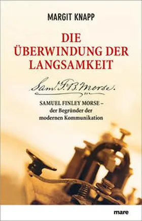 Knapp |  Die Überwindung der Langsamkeit | Buch |  Sack Fachmedien