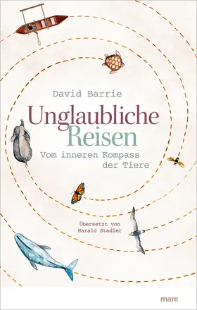 Barrie |  Unglaubliche Reisen | Buch |  Sack Fachmedien
