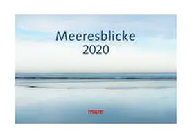 Gelpke | Kalender Meeresblicke 2020 | Sonstiges | 978-3-86648-606-5 | sack.de