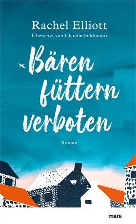 Elliott |  Bären füttern verboten | Buch |  Sack Fachmedien
