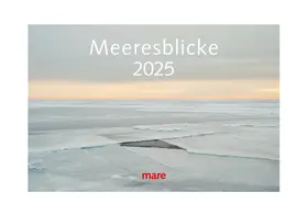 Gelpke |  Kalender Meeresblicke 2025 | Sonstiges |  Sack Fachmedien