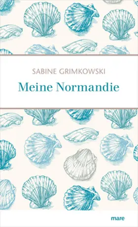 Grimkowski | Meine Normandie | E-Book | sack.de