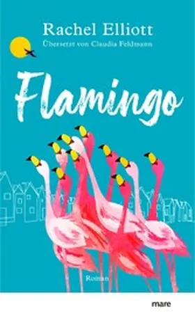 Elliott |  Flamingo | eBook | Sack Fachmedien