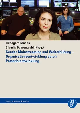 Macha / Fahrenwald |  Gender Mainstreaming und Weiterbildung – Organisationsentwicklung durch Potentialentwicklung | Buch |  Sack Fachmedien