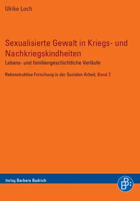 Loch |  Sexualisierte Gewalt in Kriegs- und Nachkriegskindheiten | Buch |  Sack Fachmedien