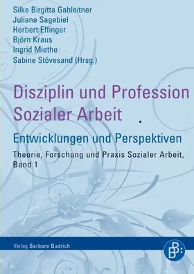 Gahleitner / Sagebiel / Effinger |  Disziplin und Profession Sozialer Arbeit | Buch |  Sack Fachmedien