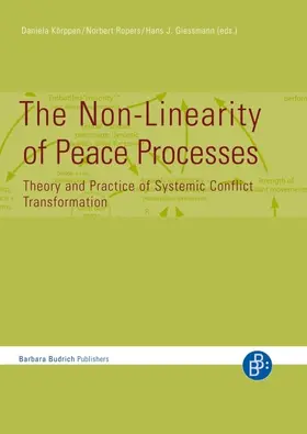 Körppen / Ropers / Giessmann |  The Non-Linearity of Peace Processes | eBook | Sack Fachmedien