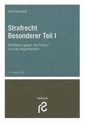 Schmidt |  Strafrecht Besonderer Teil I | Buch |  Sack Fachmedien