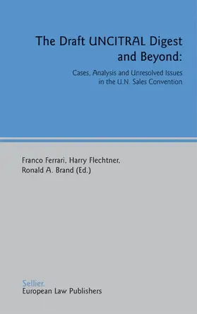 Ferrari / Flechtner / Brand |  The Draft UNCITRAL Digest and Beyond | eBook | Sack Fachmedien