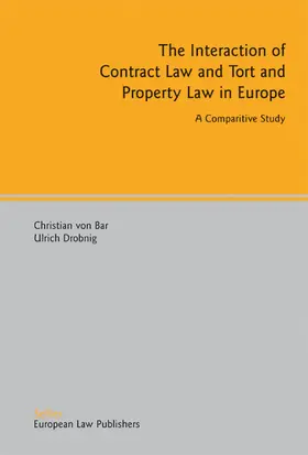 Bar / Drobnig |  The Interaction of Contract Law and Tort and Property Law in Europe | eBook | Sack Fachmedien