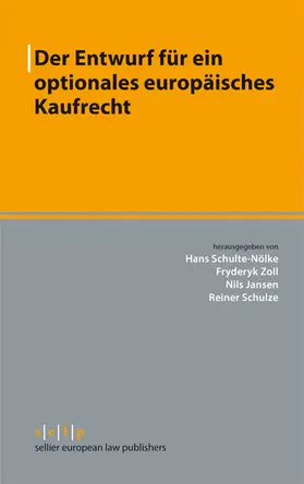 Jansen / Schulte-Nölke / Zoll |  Der Entwurf für ein optionales europäisches Kaufrecht | eBook | Sack Fachmedien