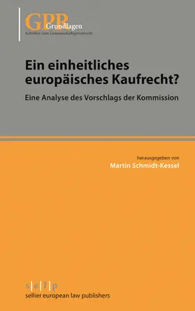 Schmidt-Kessel |  Ein einheitliches europäisches Kaufrecht? | eBook | Sack Fachmedien