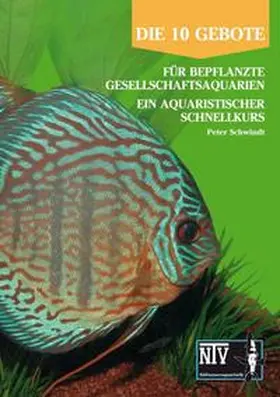 Schwindt |  10 Gebote für bepflanzte Gesellschaftsaquarien | Buch |  Sack Fachmedien
