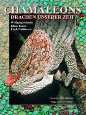 Schmidt / Tamm / Wallikewitz |  Chamäleons, Drachen unserer Zeit | Buch |  Sack Fachmedien