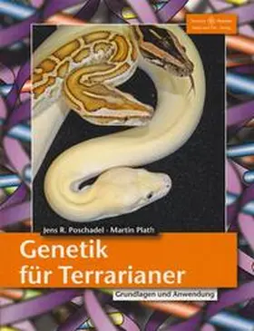 Poschadel / Plath |  Genetik für Terrarianer | Buch |  Sack Fachmedien