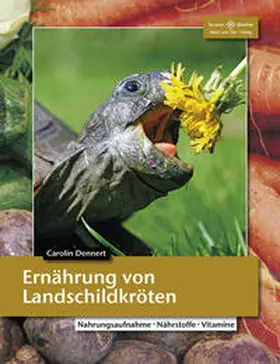 Dennert |  Ernährung von Landschildkröten | Buch |  Sack Fachmedien