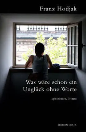 Hodjak |  Was wäre schon ein Ungklück ohne Worte | Buch |  Sack Fachmedien