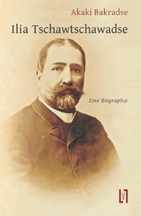 Bakradse / Bak?raje |  Ilia Tschawtschawadse | Buch |  Sack Fachmedien