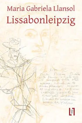 Llansol |  Lissabonleipzig | Buch |  Sack Fachmedien