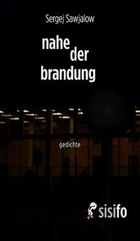 Sawjalow / Zav'jalov |  nahe der brandung | Buch |  Sack Fachmedien