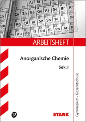 Schmitz |  STARK Arbeitsheft Gymnasium - Anorganische Chemie Sek I | Buch |  Sack Fachmedien