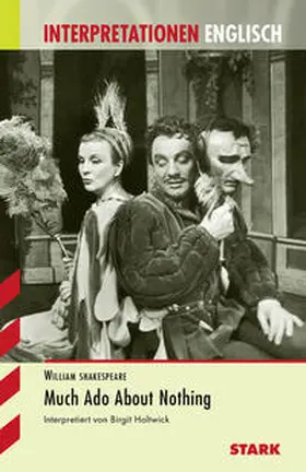 Holtwick |  Interpretationen Englisch - Shakespeare: Much Ado About Nothing | Buch |  Sack Fachmedien