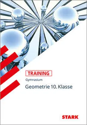 Semmelbauer |  Training Mathematik. Geometrie. Gymnasium. 10. Klasse | Buch |  Sack Fachmedien