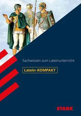Feller |  Kompakt-Wissen Gymnasium / Sachwissen zum Lateinunterricht | Buch |  Sack Fachmedien