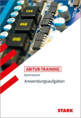 Endres / Schmidt |  Abitur-Training - Mathematik Anwendungsaufgaben | Buch |  Sack Fachmedien