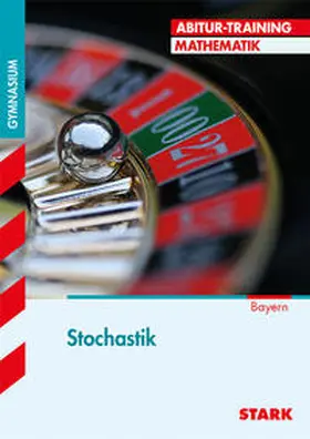 Goller / Wieand |  Abitur-Training - Mathematik Stochastik Bayern | Buch |  Sack Fachmedien