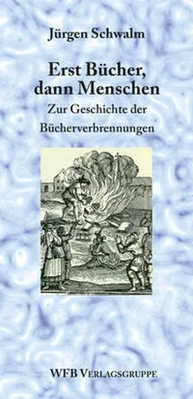 Schwalm |  Erst Bücher, dann Menschen | Buch |  Sack Fachmedien