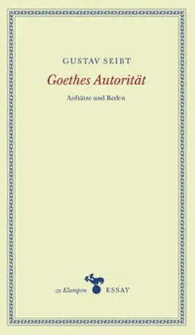 Seibt / Hamilton |  Goethes Autorität | eBook | Sack Fachmedien